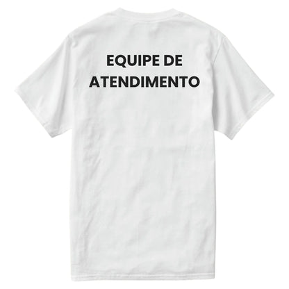 Camiseta Equipe de Atendimento Uniforme Profissional